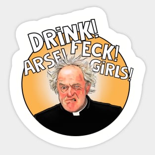 Father Ted, Father Jack- drink, feck Sticker